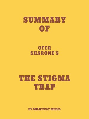 cover image of Summary of Ofer Sharone's the Stigma Trap